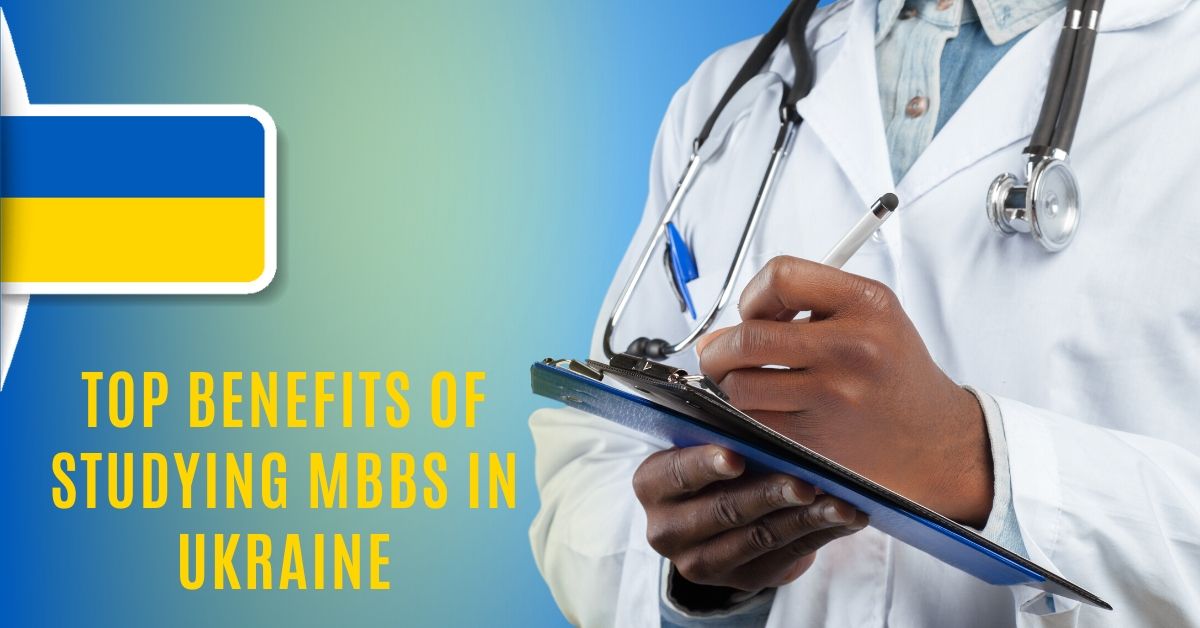 Benefits of Studying MBBS from Medical University in Ukraine