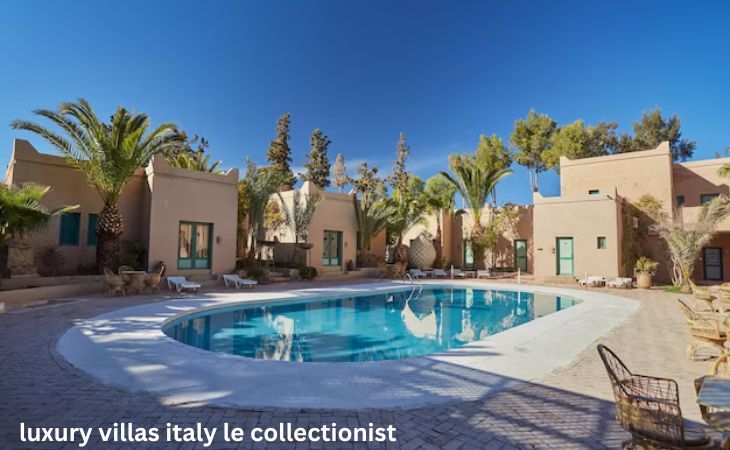 Luxury Villas Italy Le Collectionist: Ultimate Stay Guide